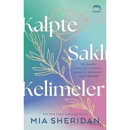 Kalpte Saklı Kelimeler - Mia Sheridan - Yabancı Yayınları