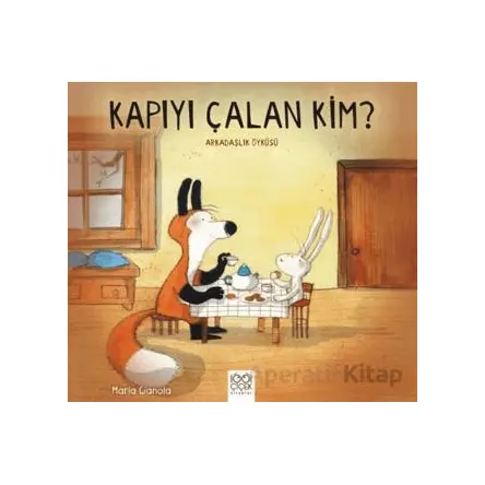 Kapıyı Çalan Kim? - Maria Gianola - 1001 Çiçek Kitaplar