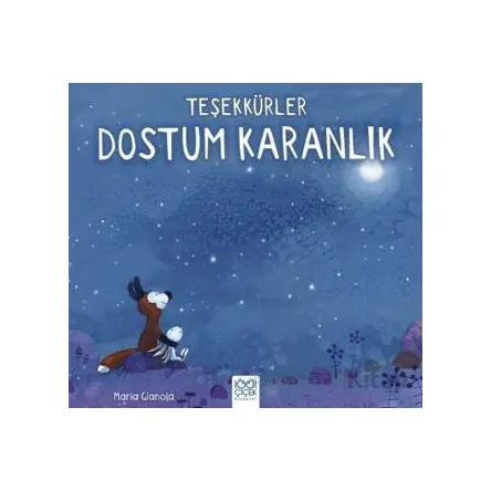 Teşekkürler Dostum Karanlık - Maria Gianola - 1001 Çiçek Kitaplar