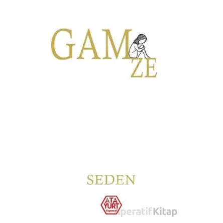 Gamze - Seden - Atayurt Yayınevi