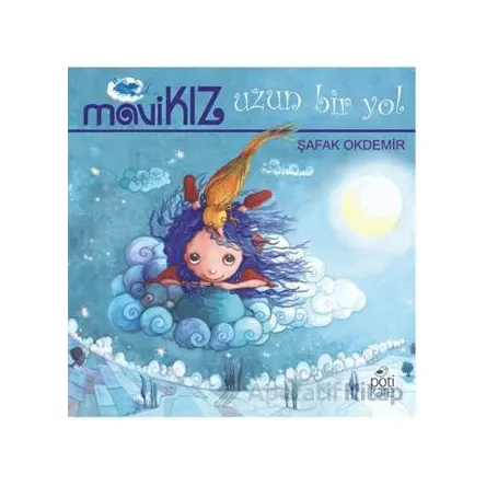Mavi Kız - Uzun Bir Yol - Şafak Okdemir - Pötikare Yayıncılık