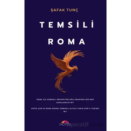 Temsili Roma - Şafak Tunç - Motto Yayınları