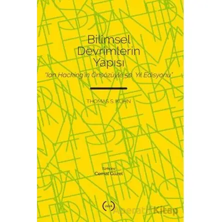 Bilimsel Devrimlerin Yapısı - Thomas S. Kuhn - Islık Yayınları