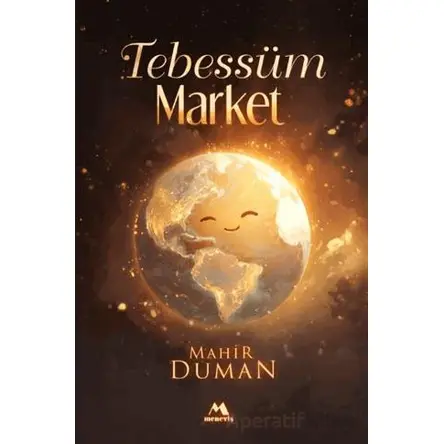 Tebessüm Market - Mahir Duman - Eski Yeni Yayınları