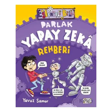 Parlak Yapay Zeka Rehberi - Yavuz Samur - Eğlenceli Bilgi Yayınları