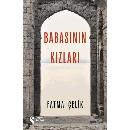 Babasının Kızları - Fatma Çelik - Doğan Solibri