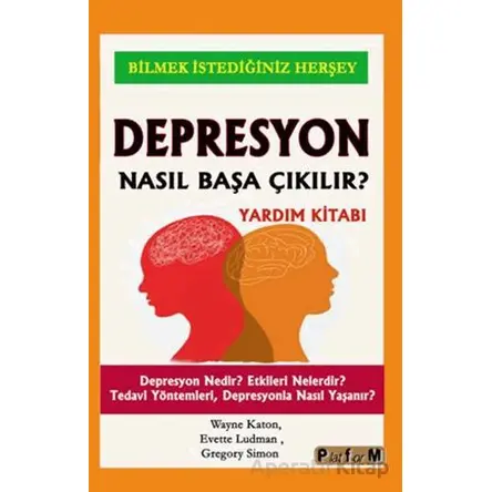 Depresyon Nasıl Başa Çıkılır? - Wayne Katon - Platform Yayınları