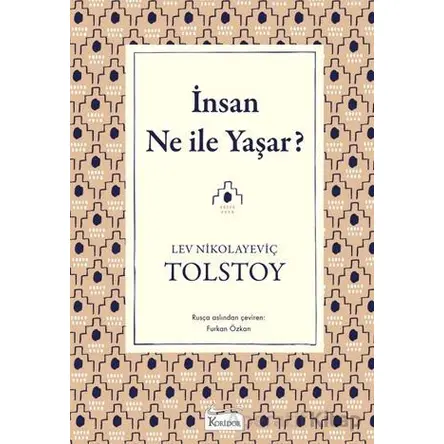 İnsan Ne İle Yaşar? - Lev Nikolayeviç Tolstoy - Koridor Yayıncılık