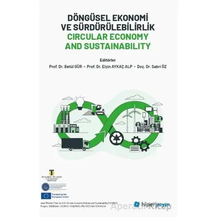 Döngüsel Ekonomi ve Sürdürülebilirlik Circular Economy and Sustainability