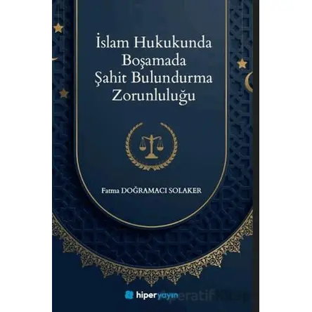 İslam Hukukunda Boşamada Şahit Bulundurma Zorunluluğu
