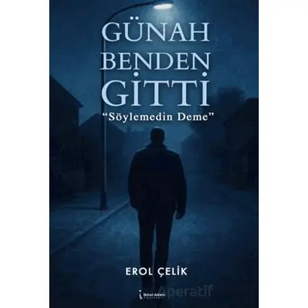 Günah Benden Gitti - Erol Çelik - İkinci Adam Yayınları