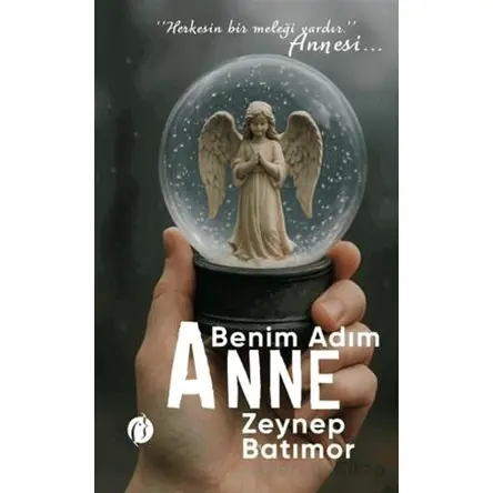 Benim Adım Anne - Zeynep Batımor - Herdem Kitap