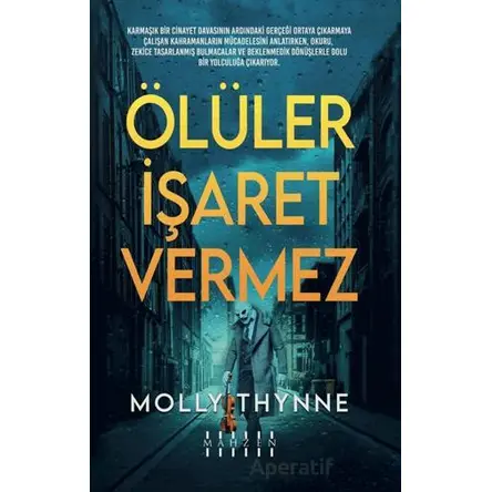Ölüler İşaret Vermez - Molly Thynne - Mahzen Yayıncılık
