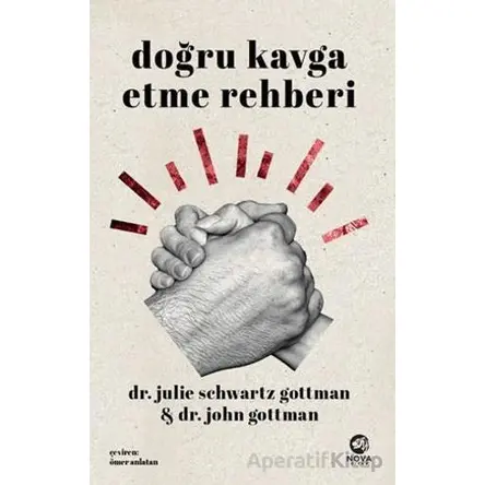 Doğru Kavga Etme Rehberi - John Gottman - Nova Kitap