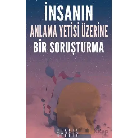 İnsanın Anlama Yetisi Üzerine Bir Soruşturma - David Hume - Mahzen Yayıncılık