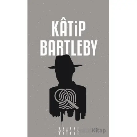 Katip Bartleby - Herman Melvılle - Mahzen Yayıncılık