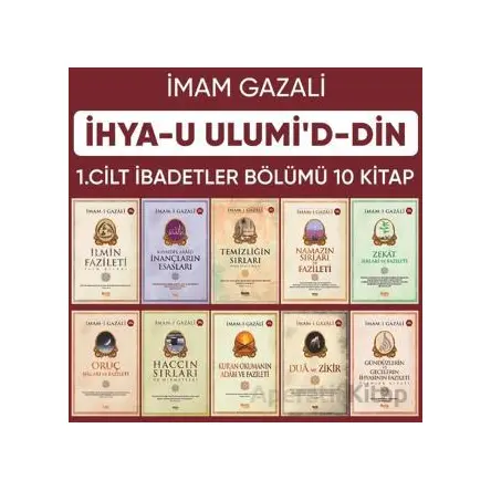 İhyau Ulumiddin 1. Cilt (İbadetler Bölümü 10 Kitap) - İmam Gazali - Çelik Yayınevi