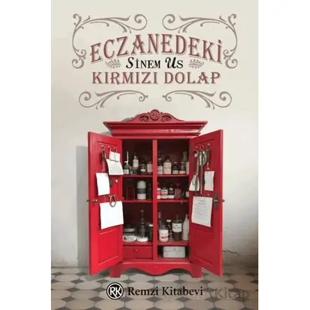 Eczanedeki Kırmızı Dolap - Sinem Us - Remzi Kitabevi