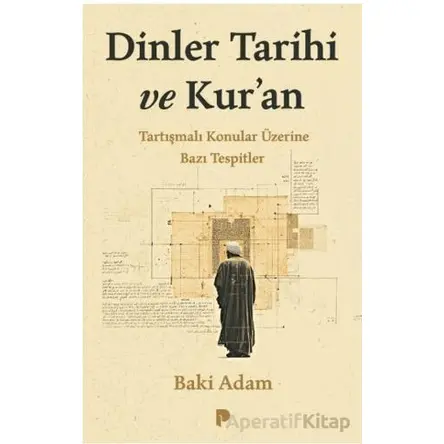 Dinler Tarihi ve Kur’an - Baki Adam - Pınar Yayınları