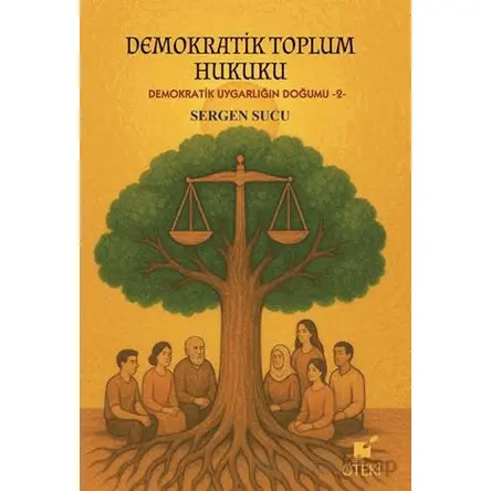 Demokratik Toplum Hukuku - Sergen Sucu - Öteki Yayınevi