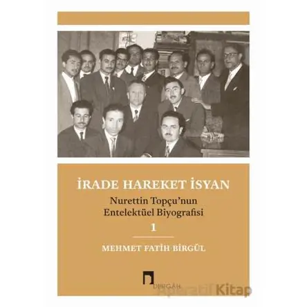 İrade Hareket İsyan - Mehmet Fatih Birgül - Dergah Yayınları