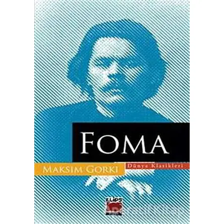 Foma - Maksim Gorki - Elips Kitap