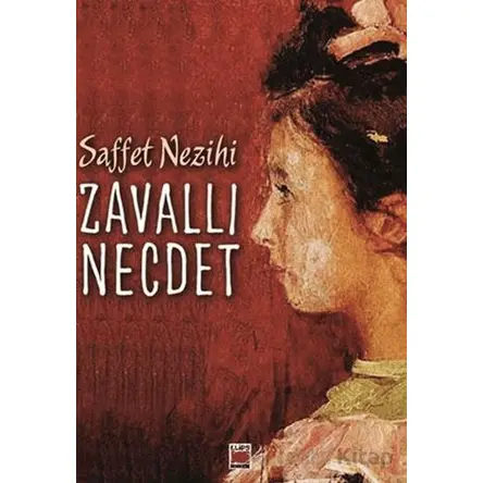 Zavallı Necdet - Safvet Nezihi - Elips Kitap