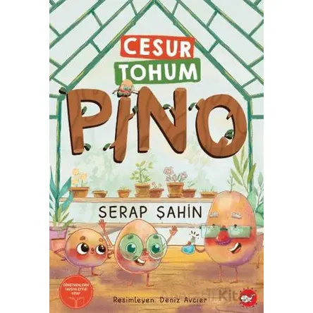 Cesur Tohum Pino - Serap Şahin - Beyaz Balina Yayınları