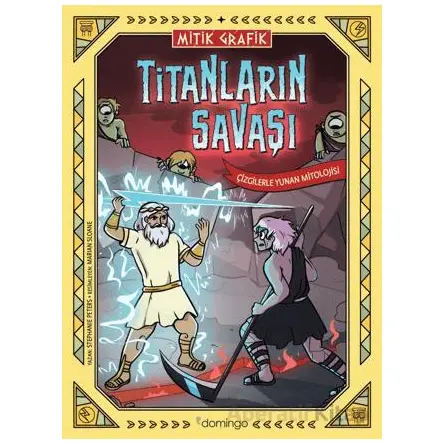 Mitik Grafik - Titanların Savaşı - Stephanie Peters - Domingo Yayınevi