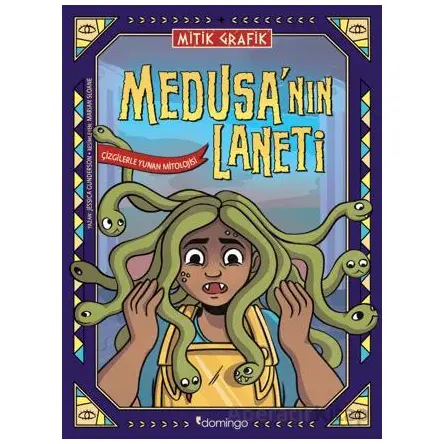 Mitik Grafik - Medusanın Laneti - Jessica Gunderson - Domingo Yayınevi