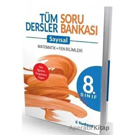 8. Sınıf Tüm Dersler Sayısal Soru Bankası - Kolektif - Tudem Yayınları