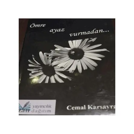 Ömre Ayaz Vurmadan - Cemal Karsavran - İzan Yayıncılık