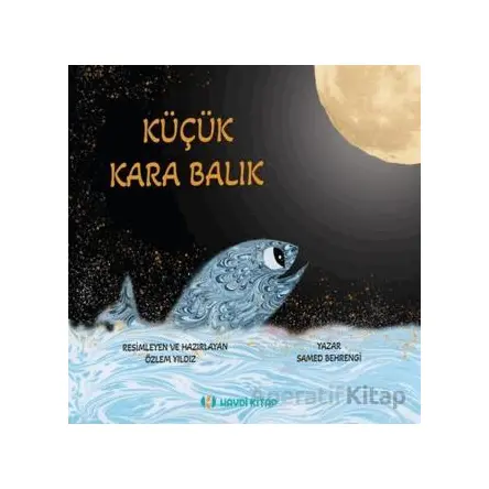 Küçük Kara Balık - Samed Behrengi - H Yayınları