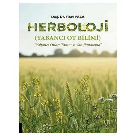 Herboloji (Yabancı Ot Bilimi) - Fırat Pala - Akademisyen Kitabevi