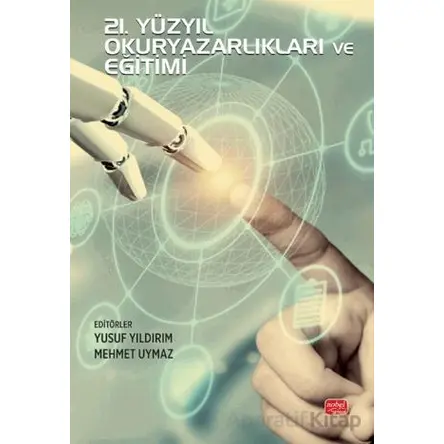 21. Yüzyıl Okuryazarlıkları ve Eğitimi - Kolektif - Nobel Bilimsel Eserler