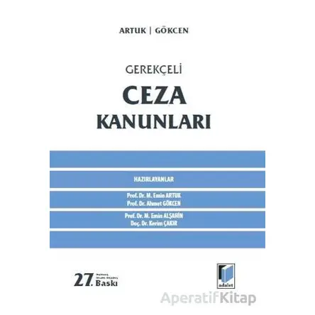 Gerekçeli Ceza Kanunları - M. Emin Alşahin - Adalet Yayınevi
