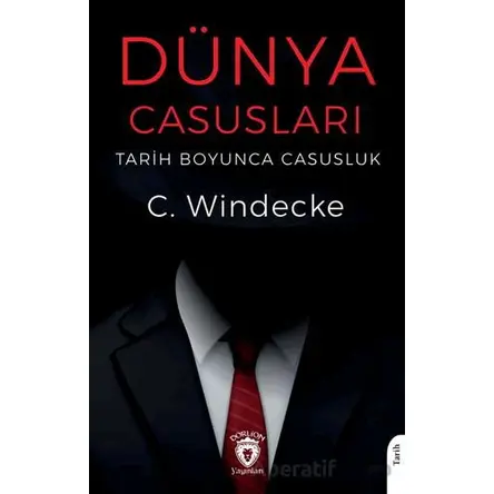 Dünya Casusları - C. Windecke - Dorlion Yayınları