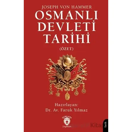Osmanlı Devleti Tarihi (Özet) - Joseph Von Hammer - Dorlion Yayınları