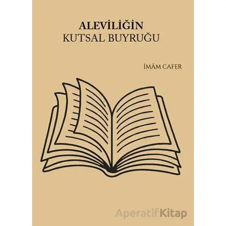 Aleviliğin Kutsal Buyruğu - İmâm Cafer - Gece Kitaplığı