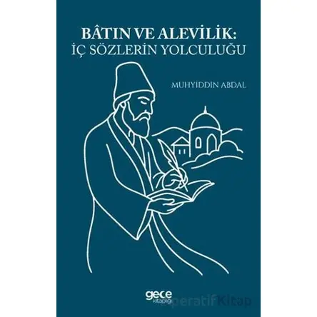 Batın ve Alevilik İç Sözlerin Yolculuğu - Muhyiddin Abdal - Gece Kitaplığı
