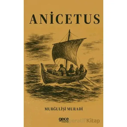 Anicetus - Murğulişi Muradi - Gece Kitaplığı