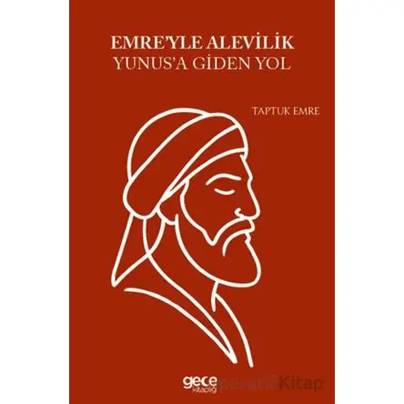 Emreyle Alevilik Yunusa Giden Yol - Taptuk Emre - Gece Kitaplığı
