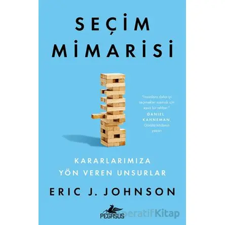 Seçim Mimarisi - Eric J. Johnson - Pegasus Yayınları