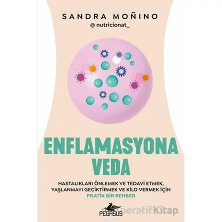 Enflamasyona Veda - Sandra Monino - Pegasus Yayınları