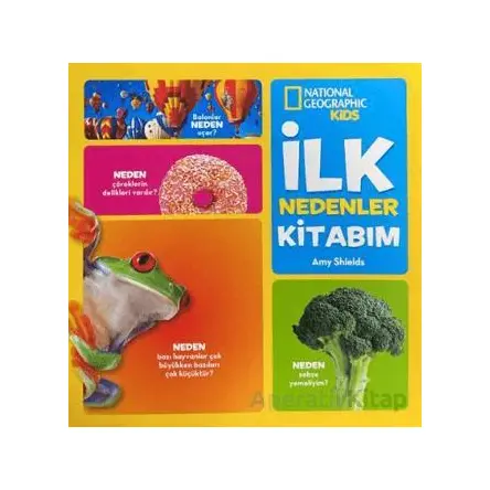 National Geographic Kids - İlk Nedenler Kitabım - Amy Shields - Beta Kids