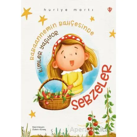Babaannemin Bahçesinde Kimler Yaşıyor Sebzeler - Huriye Martı - Türkiye Diyanet Vakfı Yayınları