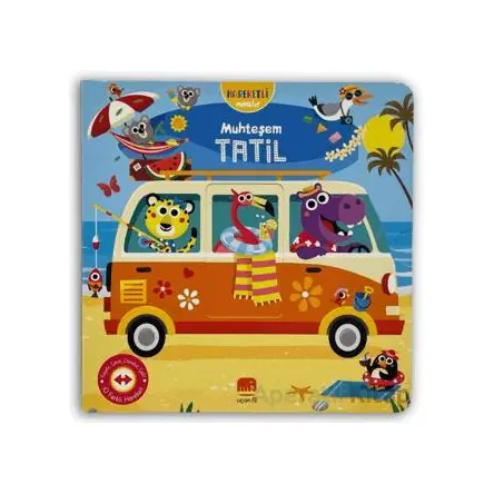 Hareketli Minikler: Muhteşem Tatil - Kolektif - Uçan Fil Yayınları