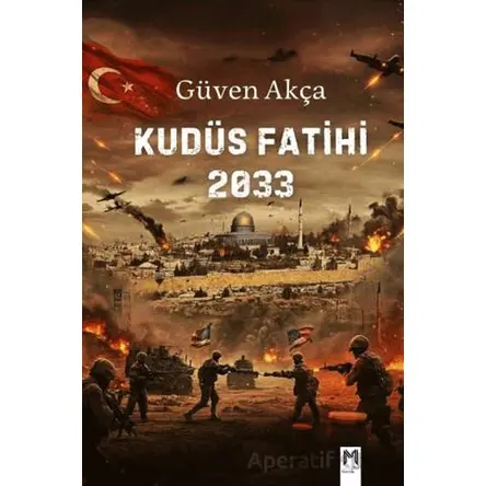 Kudüs Fatihi 2033 - Güven Akça - Memento Mori