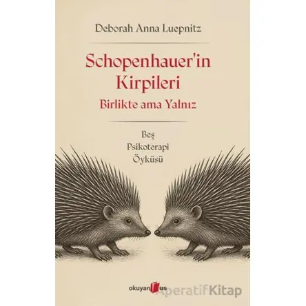 Schopenhauer’in Kirpileri - Deborah Anna Luepnitz - Okuyan Us Yayınları