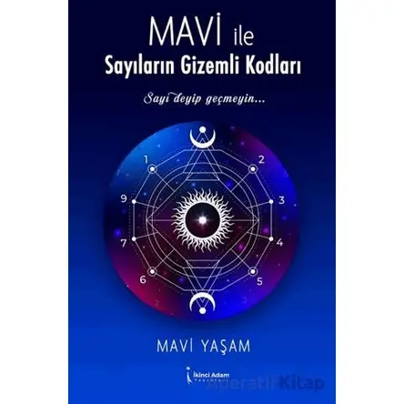 Mavi İle Sayıların Gizemli Kodları - Mavi Yaşam - İkinci Adam Yayınları